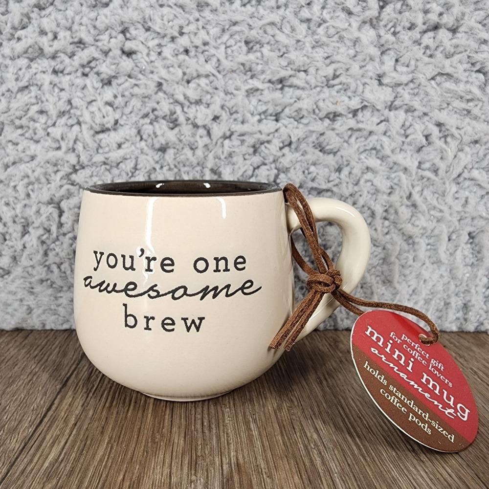 DEMDACO You're One Awesome Brew Mini Mug Ornament Coffee Lover Gift